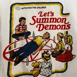 Let’s summon demons t-shirt by Steven Rhodes